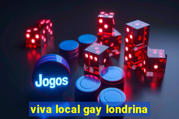 viva local gay londrina